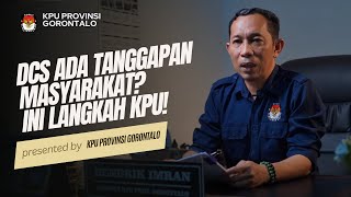 Langkah KPU Setelah Tanggapan Masyarakat Terhadap DCS!