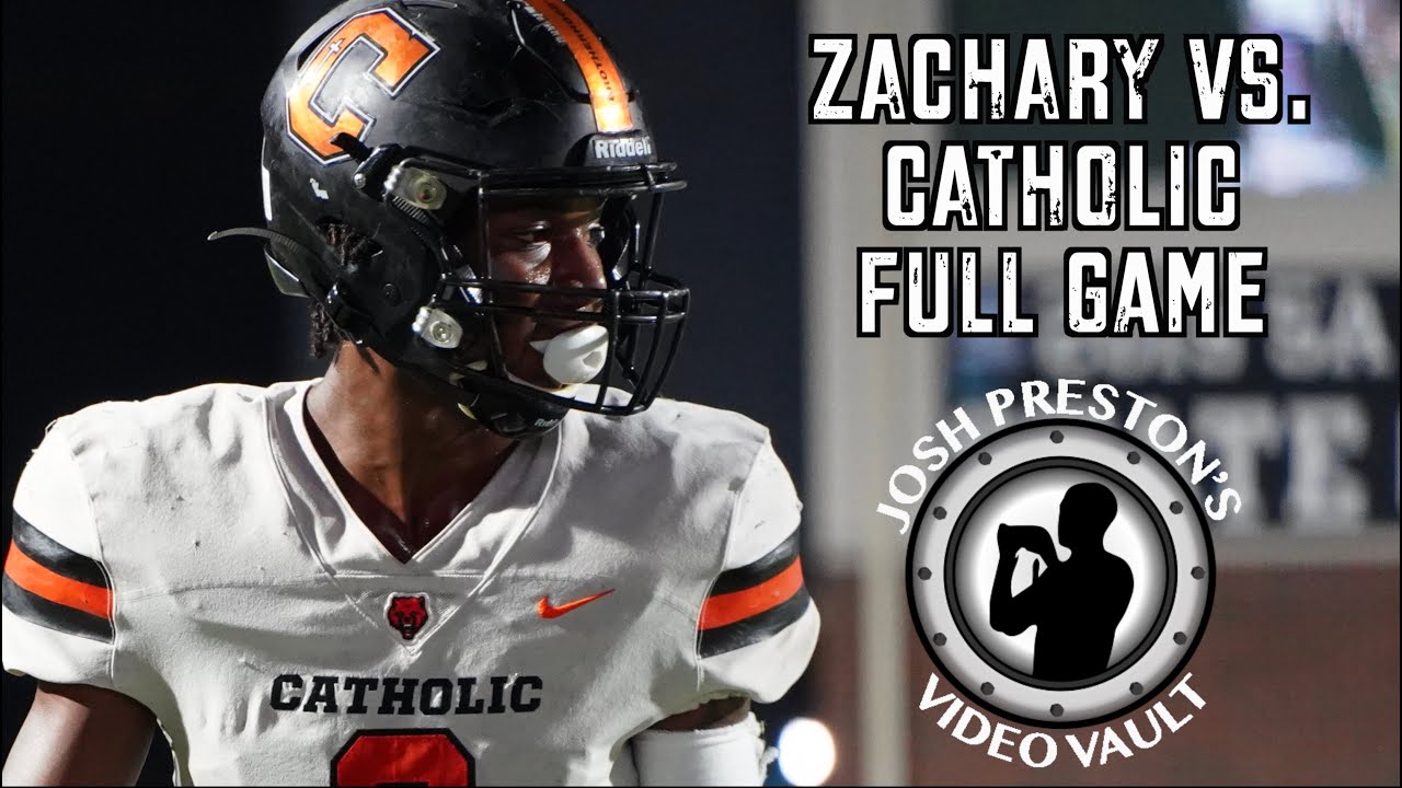 Zachary Vs. Catholic-B.R., Week 10 (Full Game, Members Only) - District ...