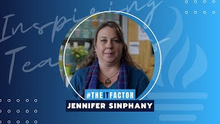 The IT Factor - Inspiring Teachers - Jennifer Sinphay