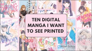 Top 10 Digital SHOUJO \u0026 JOSEI Manga I Want to Be Printed | 25 Days of Manga