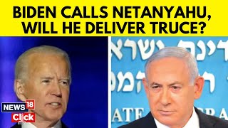 President Biden And Israeli PM Netanyahu Discuss Ceasefire, Hostage Deal: Report | Israel War | N18G