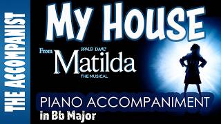 MY HOUSE from MATILDA - Piano Accompaniment [Karaoke Lyrics Onscreen]