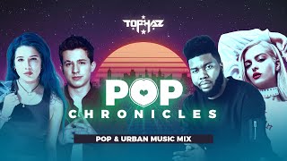 DJ TOPHAZ - POP CHRONICLES (HALSEY, KHALID, BEBE REXHA, ELLIE GOULDING, ARIANA GRANDE ETC )