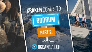 Kraken Comes to Bodrum : Part 2 - Sailing \u0026 Sights With the Mayor