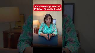 Kudmi Protests – What is the Criteria to be Included in the ST List?