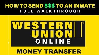 Send Money to your Inmate - Western Union Online