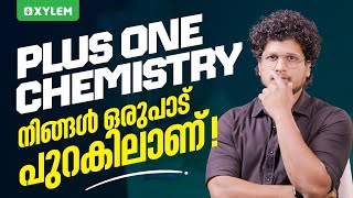 Plus One Chemistry | നിങ്ങൾ ഒരുപാട് പുറകിലാണ് !! | Xylem Plus One