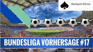 Bundesliga Vorhersage zum 17. Spieltag ⚽ Fußball-Tipps, Prognosen und Wettquoten 💰✊