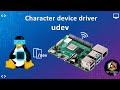 Character Device Driver | LDD with Raspberry Pi #06