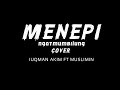 Menepi - Ngatmombilung Cover by Luqman Akim ft Mus