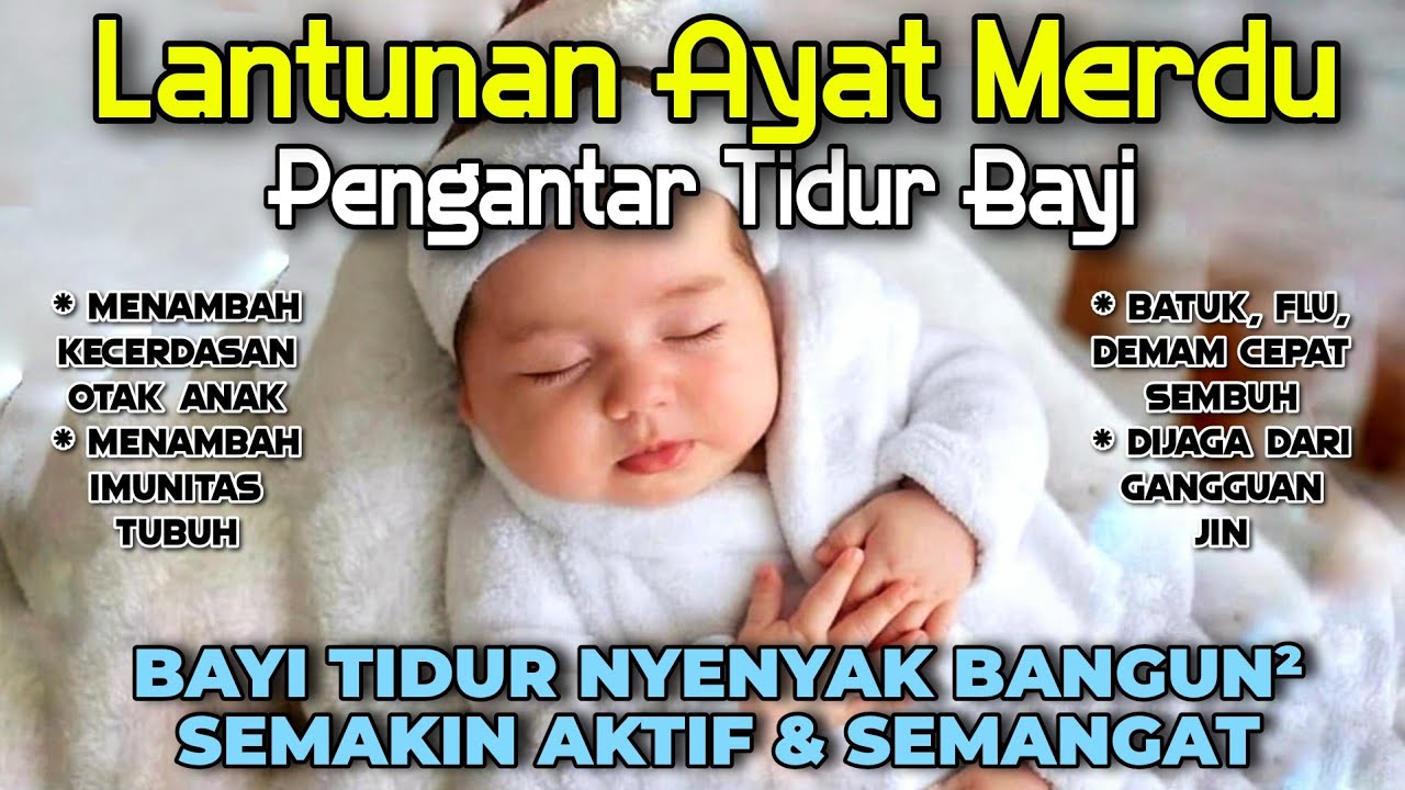 RUQYAH MUROTTAL PENGANTAR TIDUR BAYI S4KIT, REWEL, GELISAH, DEMAM AGAR ...