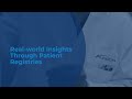 Real-world Insights Through Patient Registries