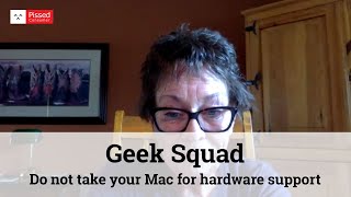 Geek Squad Reviews - Do not take your Mac for hardware support
