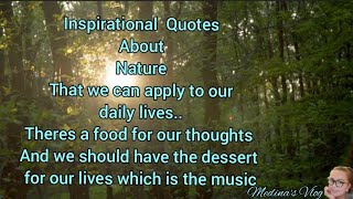inspirational quotes about mother nature//Relaxing, calming , soothing background music ..