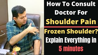 How to Consult About Shoulder Pain, Frozen Shoulder, Rotator Cuff Injury  How To Ask Question?