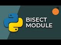 Python Snippets - using the Bisect Module to Maintain Sorting Order in a List