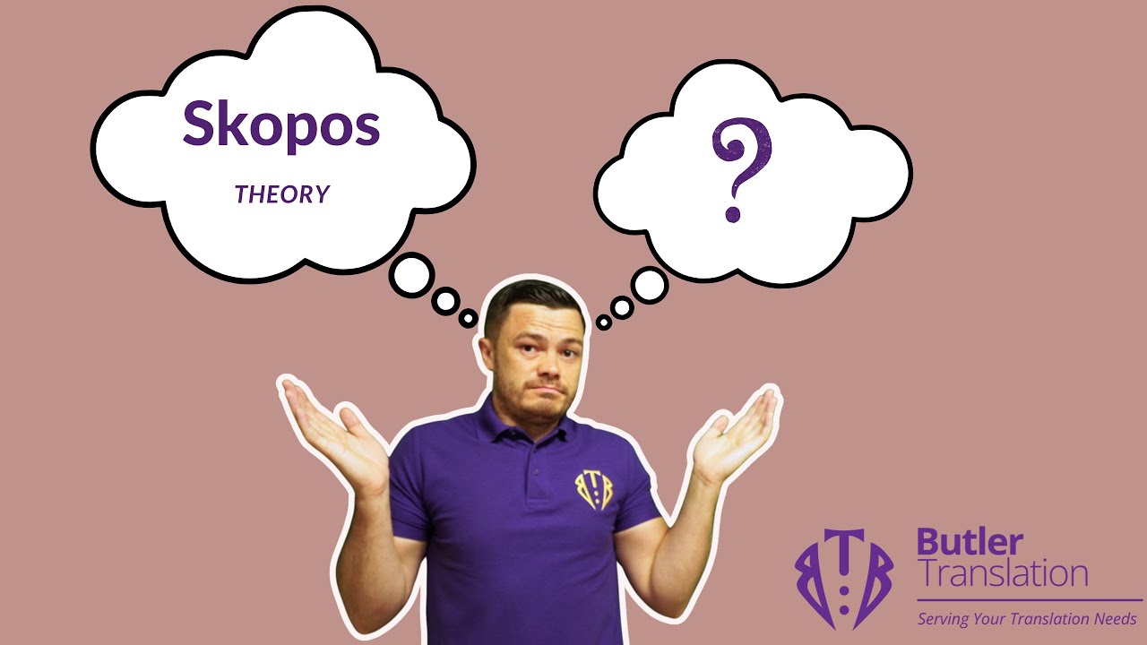 What Is Skopos Theory And How Can It Help Me? - Translation Theories ...