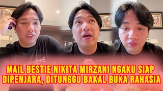 FULL LIVE! Mail Bestie Nikita Mirzani Sebut Terancam Bakal Dipenjara \u0026 Akan Bongkar Semua Rahasia?