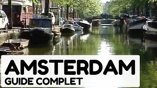 Amsterdam, guide complet - Documentaire