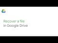 Recover a file in Google Drive