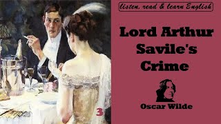 Lord Arthur Savile’s Crime (3/3) / Listen, Read & Learn English with Oscar Wilde