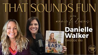 Making Healthy Meal Prep Easy with Danielle Walker- Episode 931