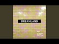 Dreamland (feat. Years & Years) (Jacques Renault Remix)