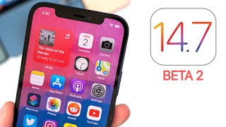 iOS 14.7 Beta 2 Released - What's New?