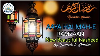 Aaya Hai Mah-E Ramzan || Ramzan Special Nath 2022 || Dawar & Danish New Nath 2022 || MAH-E-RAMZAN