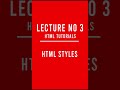 Web Development Tutorials | Lecture 3 - HTML Styles | JHofficial Tutorials