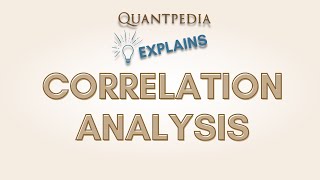 Quantpedia Explains - Correlation Analysis
