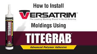 How to Install Versatrim Moldings with TiteGrab