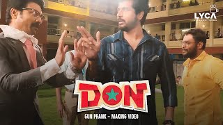 Don - Gun Prank Making Video | Sivakarthikeyan | SJ Suryah | Soori | Cibi Chakaravarthi | Anirudh