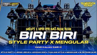 DJ BIRI BIRI SAYA DAH HILANG - JARJIT X UPIN IPIN || STYLE PARTY KARNAVAL BASS HOREG ‼️