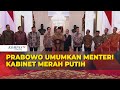 [BREAKING NEWS ] Prabowo Umumkan Menteri Kabinet Merah Putih Bersama Gibran