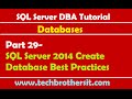 SQL Server DBA Tutorial 29- SQL Server 2014 Create Database Best Practices
