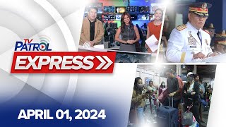 TV Patrol Express: April 01, 2024