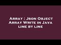 Array : Json Object Array Write in Java line by line