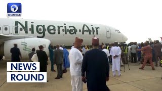 Nigeria Air Controversy, 9Th Assembly Valedictory Session + More | News Round