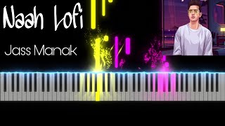 Naah - Jass Manak |Piano cover| #jassmanak #punjabisong #piano