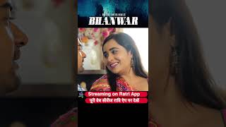 Bhanwar | Web Series Clip | Full Web series streaming on RATRI App | #RatriApp