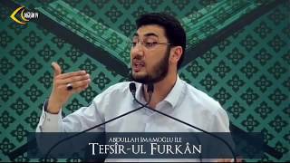 [106. Ders] Abdullah İmamoğlu İle Tefsîr-ul Furkân