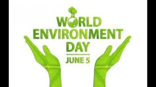 உலக சுற்றுச்சூழல் நாள்: ஜுன் 5 || World Environment Day