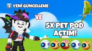 PKXD YENİ GÜNCELLEME \u0026 5 PET POD AÇTIM! 🐶 | SADIK DOST YUVASINDAN HANGİ PETLER ÇIKTI? 😮