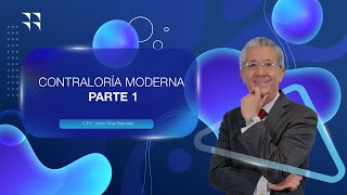 CONTRALORÍA MODERNA PARTE 1