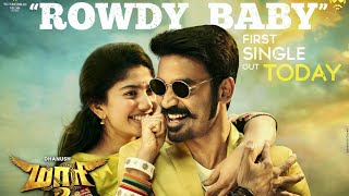 Rowdy baby | Maari 2 First Single | Dhanush | Sai palavi | Yuvan Shankar | Fan made