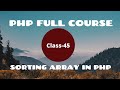Sorting array in PHP | PHP Programming Tutorial For Beginners | PHP Tutorial For Web Development