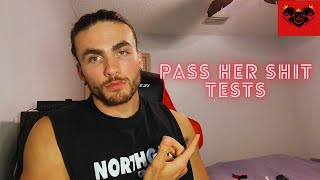 HOW TO ALWAYS PASS A WOMENS' SHIT TESTS