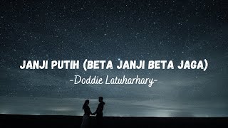 Doddie Latuharhary - Janji Putih ( Beta Janji Beta Jaga) (Cover By Mario G Klau) ( Lirik Lagu)