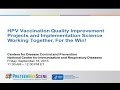 #PreteenVaxScene Webinar #4: HPV Vaccination QI Projects & Implementation